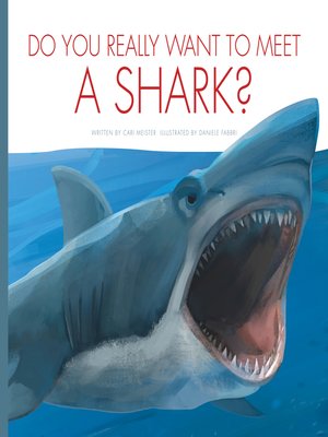 cover image of Do You Really Want to Meet a Shark?